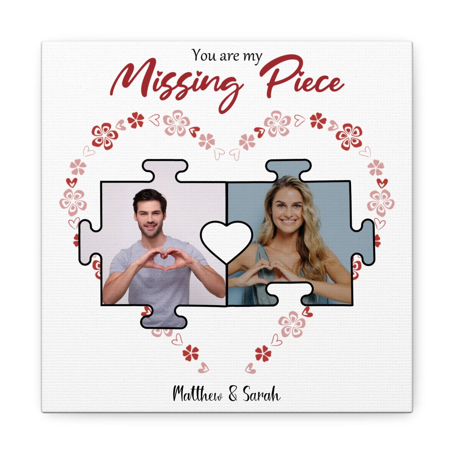 You Are My Missing Piece Custom Canvas