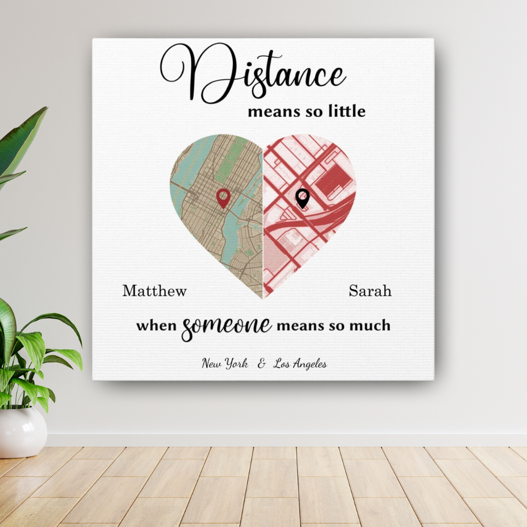 Distance Means So Little Custom Map Canvas