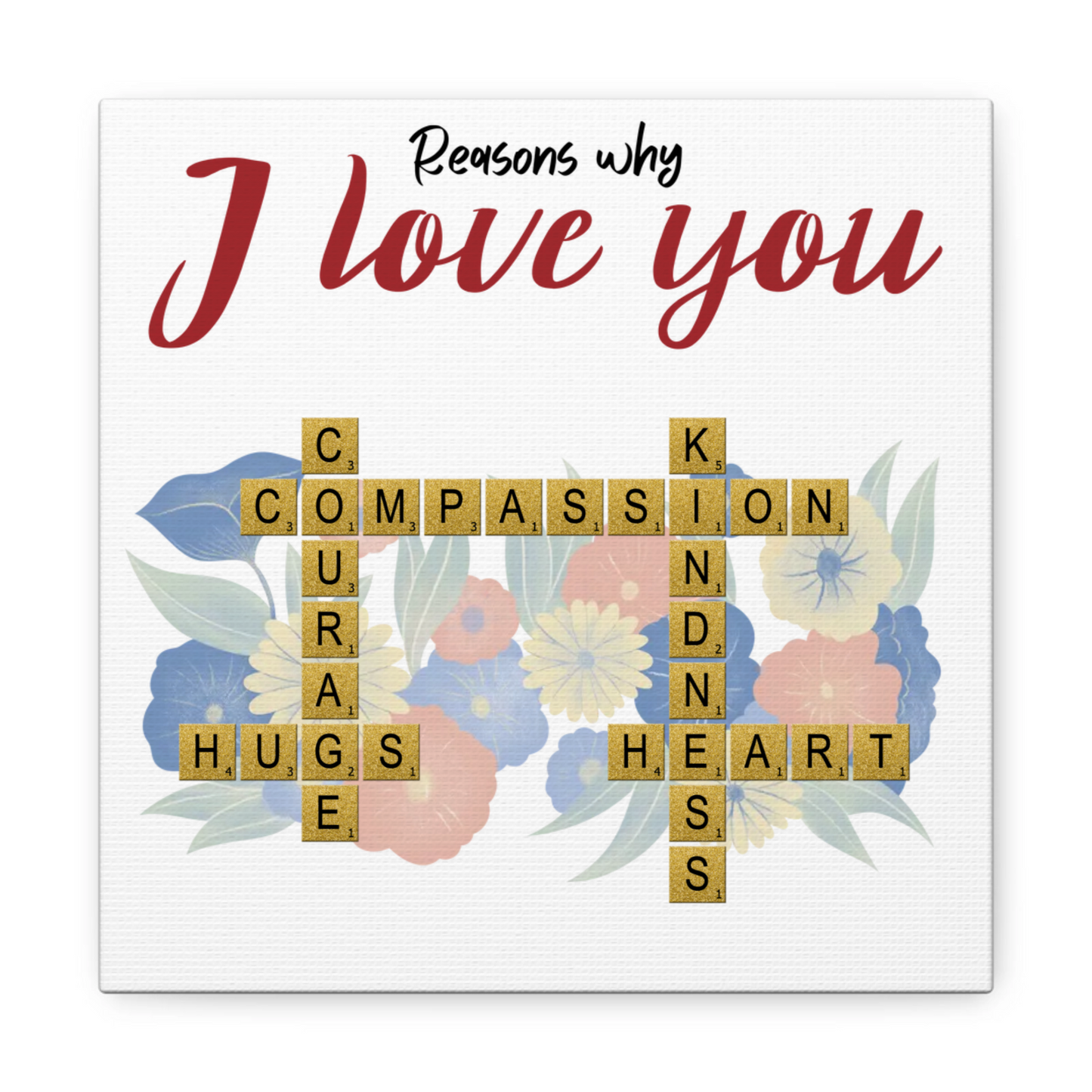 Why I Love You Letter Tiles Custom Canvas