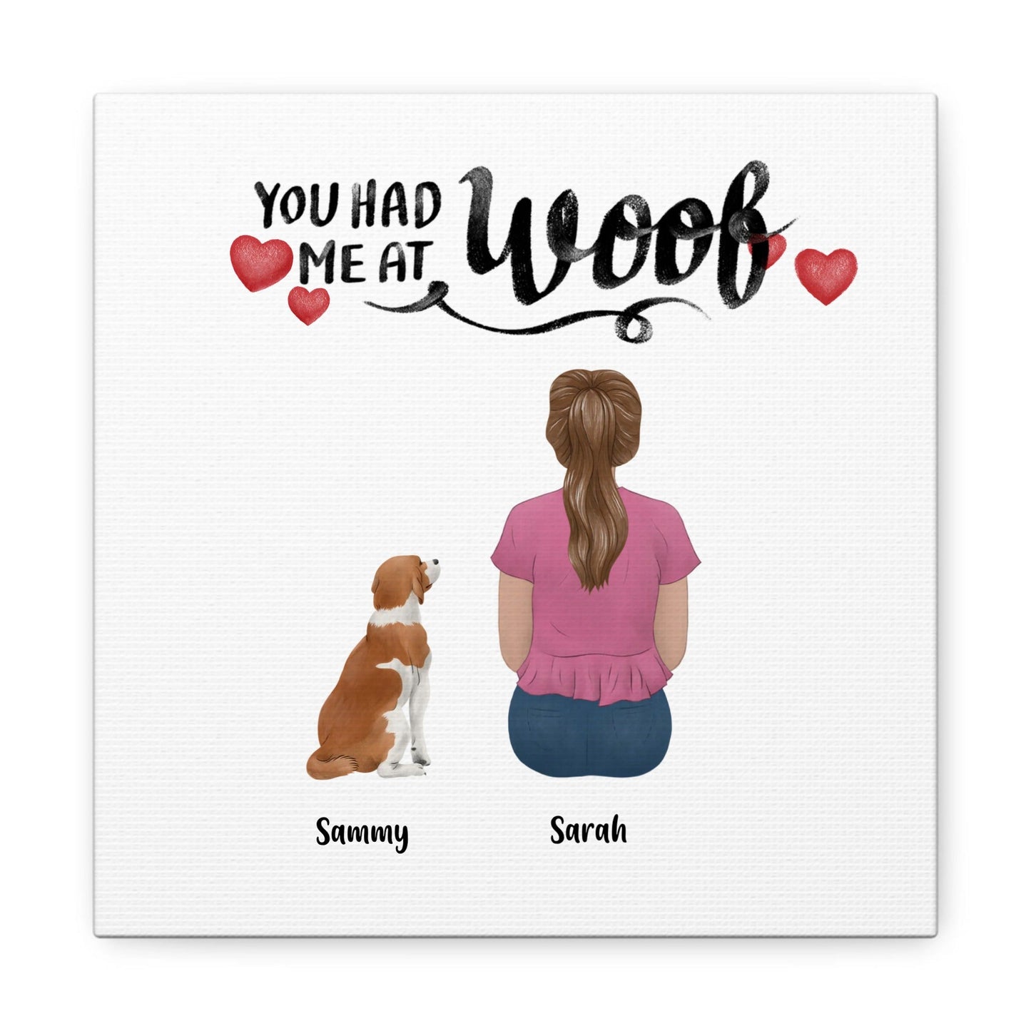 "You Had Me At Woof" Custom Dog Cartoon Canvas