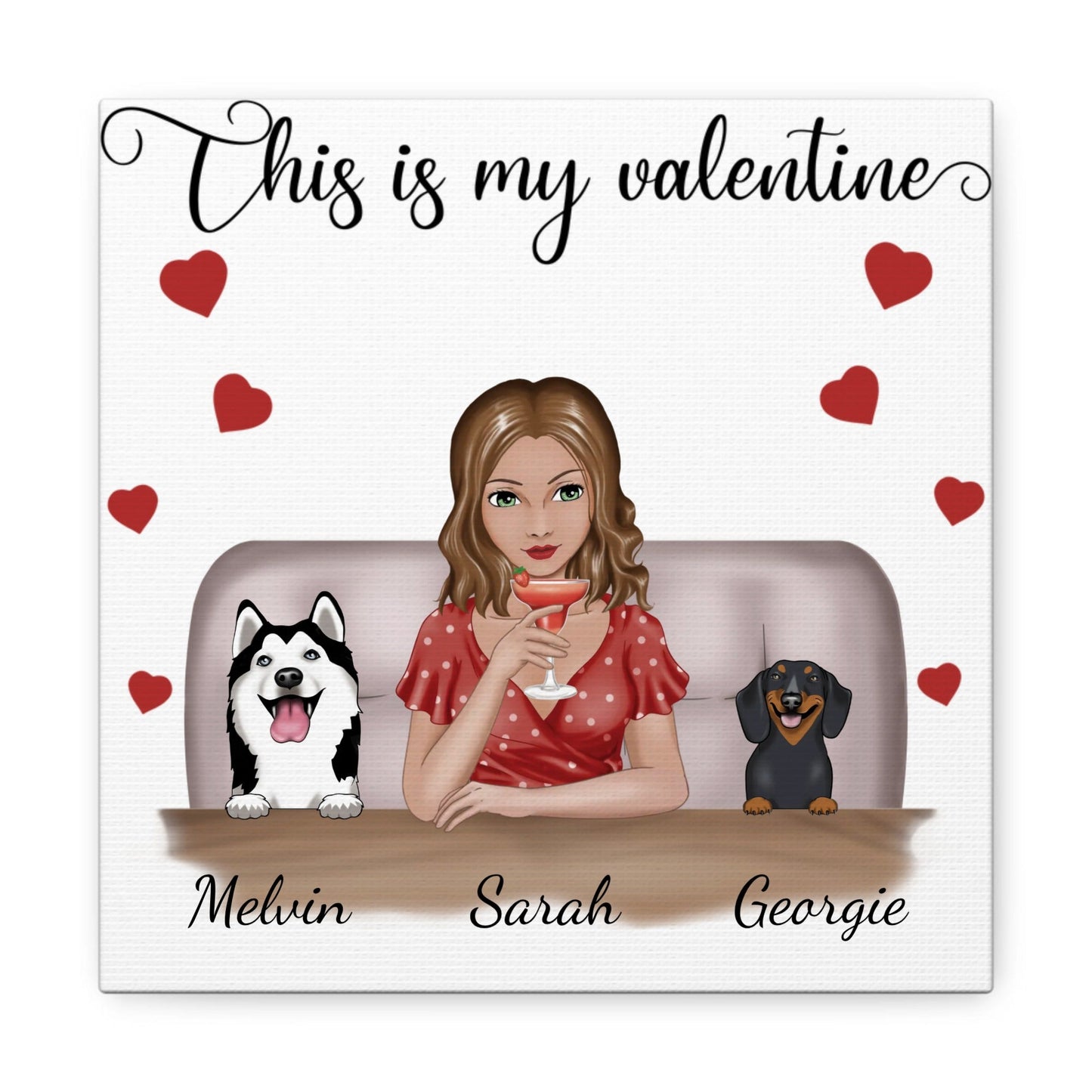 "This Is My Valentine" Custom Dog Cartoon Canvas