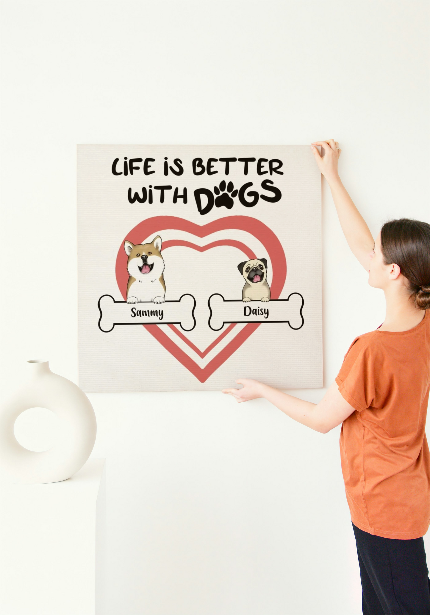 "Life Is Better With Dogs" Custom Dog Canvas