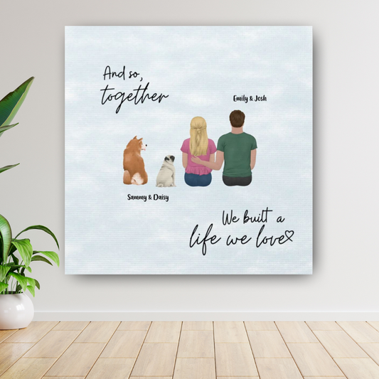 "We Built A Life We Love" Custom Dog Canvas