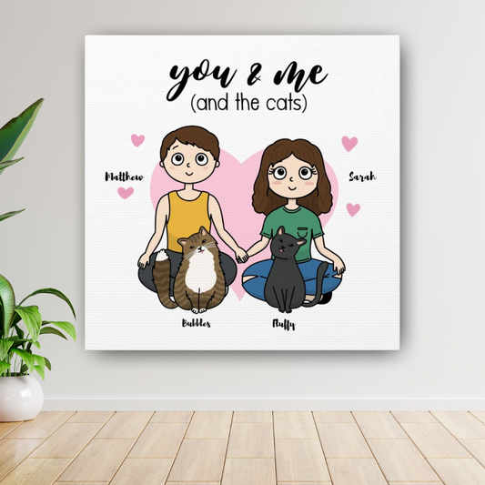 "You & Me And The Cat(s)" Custom Canvas