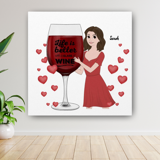 "Life Is Better With A Glass Of Wine" Custom Cartoon Canvas